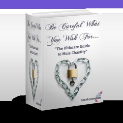 be-careful-what-you-wish-for-the-ultimate-guide-to-male-chastity