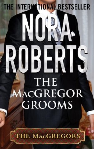 The Macgregor Grooms Nora Roberts Pdf