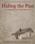 Hiding the Past (The Forensic Genealogist #1) by Nathan Dylan Goodwin