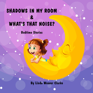 shadows-in-my-room-what-s-that-noise-bedtime-stories