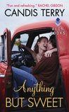 Anything But Sweet (Sweet, Texas, #1)