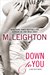 Down to You (The Bad Boys, #1) by M. Leighton