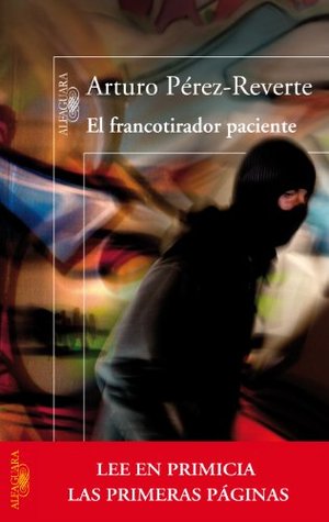 arturo perez reverte el francotirador paciente