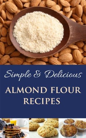 simple and delicious almond flour recipes