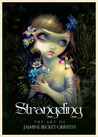 Strangeling:  The Art of Jasmine Becket-Griffith