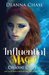 Influential Magic (Crescent City Fae, #1) by Deanna Chase