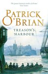 Treason's Harbour (Aubrey/Maturin Series, Book 9) (Aubrey & Maturin series)