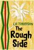 The Rough Side (Brett Harrison Mysteries) by L.H. Thomson