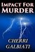 Impact For Murder