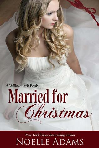 Married for Christmas (Willow Park, #1)