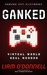 Ganked Geeked Out Mysteries # 1 by Liam O'Donnell