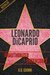 Leonardo DiCaprio Unauthorized & Uncensored (All Ages Deluxe Edition with Videos)