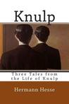 Knulp / Three Tales from the Life of Knulp cover