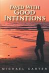 Paved with Good Intentions cover