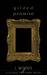 Gilded Promise (Gilded Feathers, #3) by J. Woods