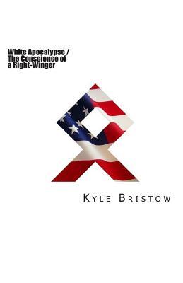 white-apocalypse-the-conscience-of-a-right-winger