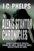 The Alexis Stanton Chronicles Books One Through Three by J.C. Phelps