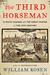 The Third Horseman Climate Change and the Great Famine of the 14th Century by William Rosen