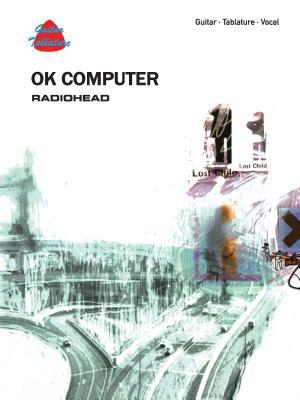 Ok Computer: Radiohead : Guitar, Tablature, Vocal Descarga gratis los libros más vendidos