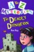 The Deadly Dungeon (A To Z Mysteries) by Ron Roy