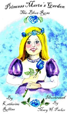 the-blue-rose-princess-marta-s-garden