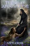 Tuesday Apocalypse