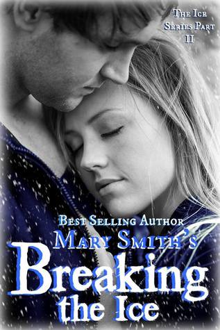 Breaking the Ice (The Ice Series #2)