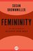 Femininity by Susan Brownmiller