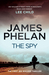 The Spy (Jed Walker, #1) by James Phelan
