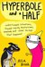 Hyperbole and a Half Unfortunate Situations, Flawed Coping Mechanisms, Mayhem, and Other Things That Happened by Allie Brosh