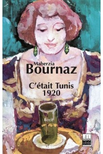 c-etait-tunis-1920-recit-de-vie