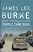 Purple Cane Road (Dave Robicheaux) by James Lee Burke