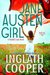 Jane Austen Girl (A Timbell Creek #1) by Inglath Cooper