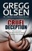 Cruel Deception The true story of a Munchausen mom and her tiny victims by Gregg Olsen