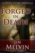 Forged in Death (The Death Wizard Chronicles, #1) by Jim Melvin