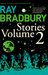 Ray Bradbury Stories Volume 2 v. 2 by Ray Bradbury