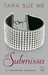 A Submissa (Portuguese Edition) by Tara Sue Me