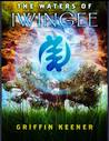 The Waters of Iwingee (Book 1)