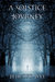 A Solstice Journey (2013 Advent Calendar - Heartwarming) by Felicitas Ivey