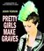PRETTY GIRLS MAKE GRAVES (crime suspense thriller) by John Yorvik