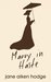 Marry in Haste by Jane Aiken Hodge