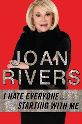 Joan Rivers I Hate Everyone Starting With Me Pdf