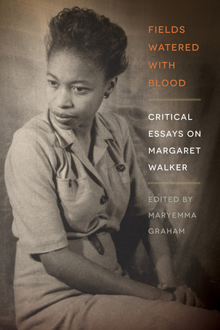 fields-watered-with-blood-critical-essays-on-margaret-walker