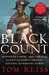 The Black Count Glory, revolution, betrayal and the real Count of Monte Cristo by Tom Reiss