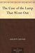 The Case of the Lamp That Went Out by Auguste Groner