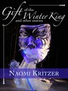 Gift of the Winter King and Other Stories cover