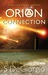 Orion Connection (The Legends Trilogy, #1) by S. DeGiorgio