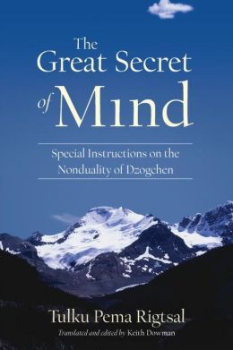 the-great-secret-of-mind-special-instructions-on-the-nonduality-of-dzogchen