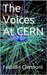 The Voices At CERN by Franklin Clermont