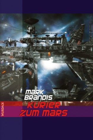 Mark Brandis - Testakte Kolibri (Weltraumpartisanen 7) (German Edition)